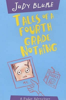 Tales of a Fourth Grade Nothing (Fudge, #1)