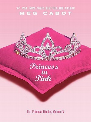 Princess in Pink (The Princess Diaries, #5)