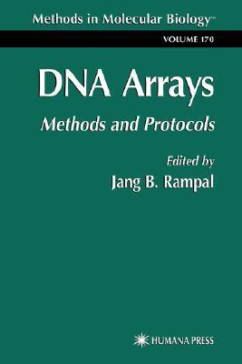 Methods in Molecular Biology, Volume 170: DNA Arrays: Methods and ...