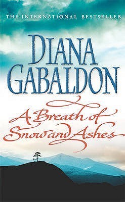 A Breath of Snow and Ashes (Outlander, #6)
