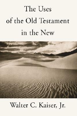 The Uses of the Old Testament in the New book cover