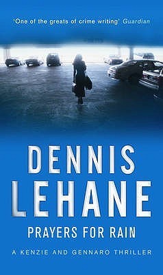 Prayers for Rain (Kenzie and Gennaro Thriller)
