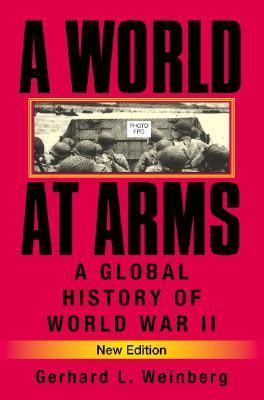 Cover of A World at Arms: A Global History of World War II