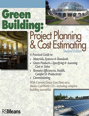 Green Building: Project Planning and Cost Estimating by RSMeans ... - Renovation Estimation With Green Building In Mind