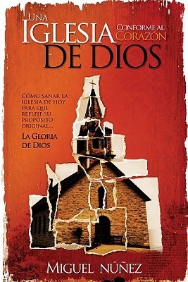 Una Iglesia conforme al corazón de Dios