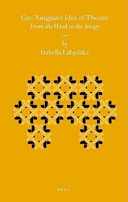 Gao Xingjian's Idea of Theatre book cover
