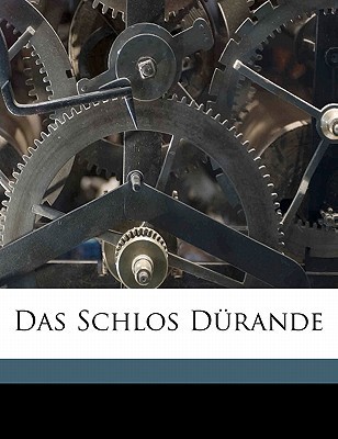 Das Schloss Dürande