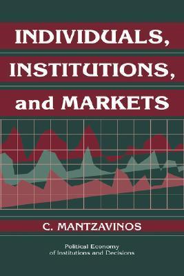 Individuals, Institutions, and Markets book cover