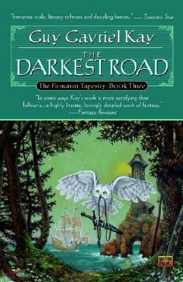 The Darkest Road (The Fionavar Tapestry, #3)