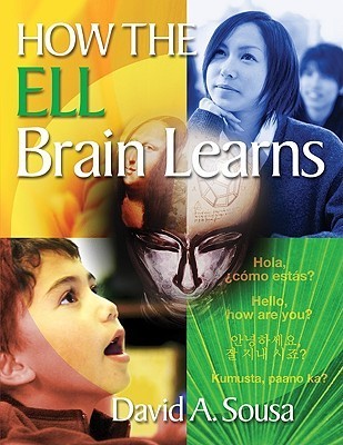 How the ELL Brain Learns by David A. Sousa | Goodreads