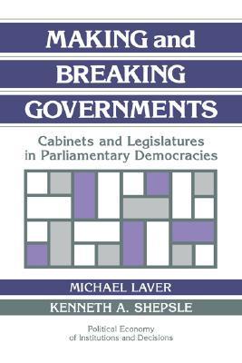 Making and Breaking Governments book cover