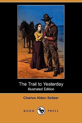 The Trail to Yesterday