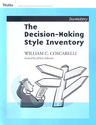 Decision-Making Style Inventory by William C. Coscarelli | Goodreads