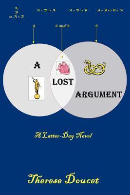 A Lost Argument: A Latter-Day Novel