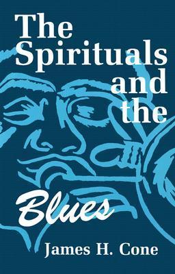 The Spirituals and the Blues
