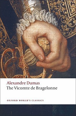 The Vicomte de Bragelonne (The d'Artagnan Romances, #3.1)