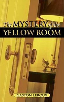 The Mystery of the Yellow Room