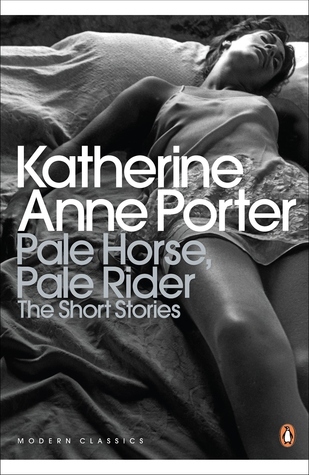 Pale Horse, Pale Rider: The Short Stories