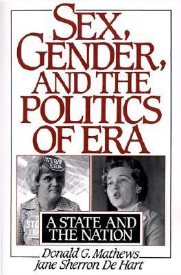 Sex, Gender, and the Politics of ERA book cover