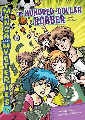 Manga Math Mysteries 2: The Hundred-dollar Robber