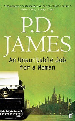 An Unsuitable Job For A Woman (Cordelia Gray, #1)