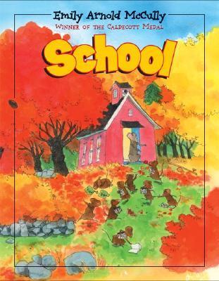 Emily Mccully School by Emily Arnold McCully | Goodreads