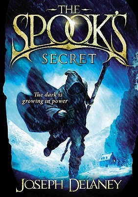 The Spook's Secret (The Last Apprentice / Wardstone Chronicles, #3)