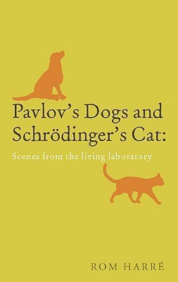 Pavlov's Dogs and Schrödinger's Cat book cover