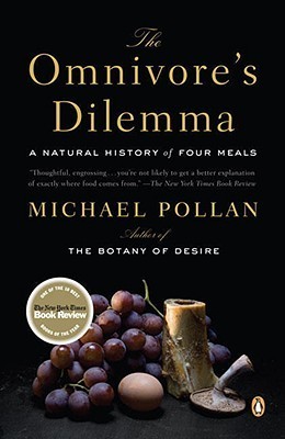 The Omnivore's Dilemma: A Natural History of Four Meals