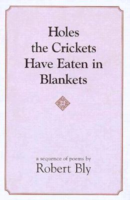 Holes the Crickets Have Eaten in Blankets book cover