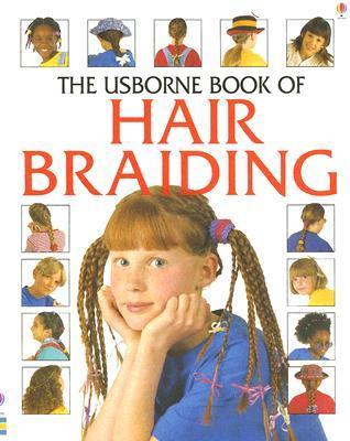 The Usborne Book of Hair Braiding book cover