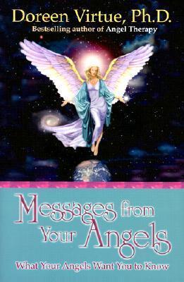 Messages from your Angels by Doreen Virtue | Goodreads