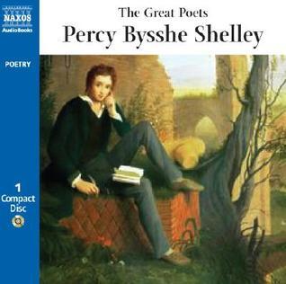 The Great Poets: Percy Bysshe Shelley