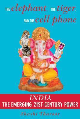 The Elephant, The Tiger, and the Cellphone book cover