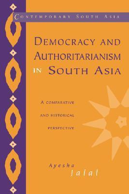 Democracy and Authoritarianism in South Asia: A Comparative and ...