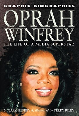 Oprah Winfrey: The Life of a Media Superstar by Gary Jeffrey Goodreads