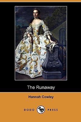 The Runaway by Hannah Cowley | Goodreads