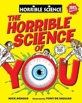 The Horrible Science of You