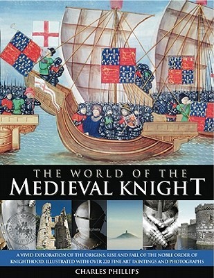 The World of the Medieval Knight book cover