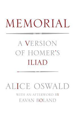 Memorial: A Version of Homer's Iliad