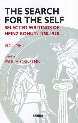 The Search for the Self: Selected Writings of Heinz Kohut 1950-1978 by ...