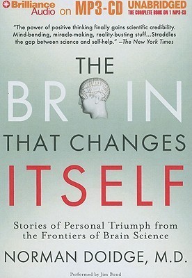 The Brain That Changes Itself: Stories of Personal Triumph from the Frontiers of Brain Science