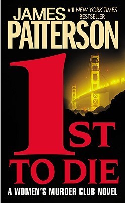 1st To Die (The Women's Murder Club, #1)