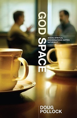God Space: Where Spiritual Conversations Happen Naturally