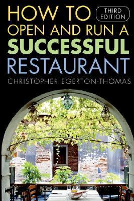 How to Open and Run a Successful Restaurant by Christopher Egerton ...