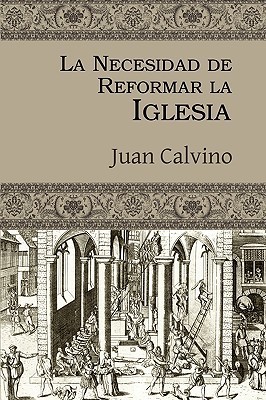 La Necesidad de Reformar La Iglesia book cover