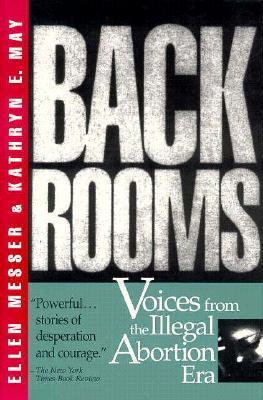 Back Rooms: Voices from the Illegal Abortion Era