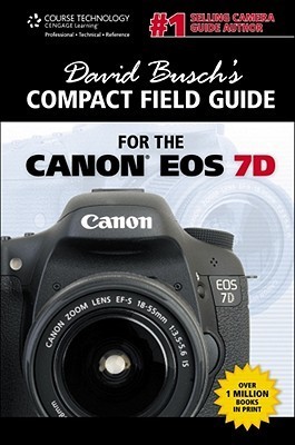 David Busch's Compact Field Guide for the Canon EOS 7D book cover