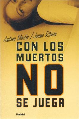 Con los muertos no se juega book cover