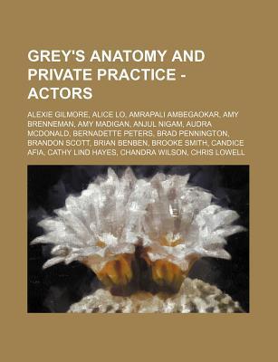 Grey's Anatomy and Private Practice - Actors: Alexie Gilmore, Alice Lo